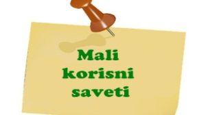 Mali korisni saveti