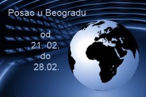 Posao u Beogradu od 21. do 28. februara