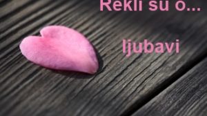 Rekli su o ljubavi