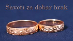 Saveti za dobar brak