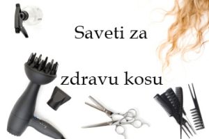 Saveti za zdravu kosu