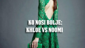 Ko nosi bolje Khloe vs Noomi