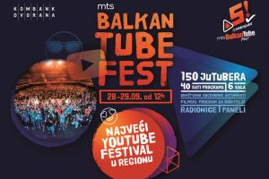 Peti Balkan Tube Fest sa 150 najvećih You Tube zvezda regiona!
